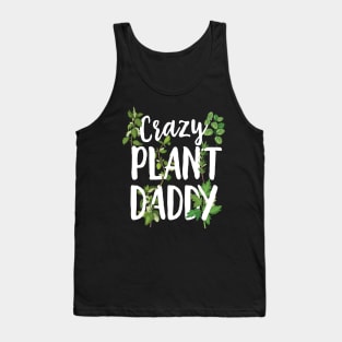 Crazy Plant Daddy Tank Top